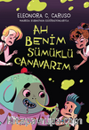 Ah Benim Sümüklü Canavarım