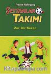 Şeytanlar Takımı-2 / Zor Bir Sezon