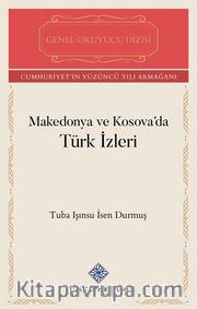 Makedonya ve Kosova'da Türk İzleri