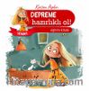 Irmak / Depreme Hazırlıklı Ol!