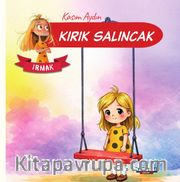 Irmak / Kırık Salıncak