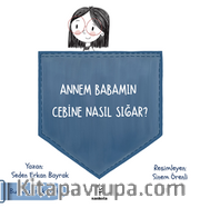 Annem Babamın Cebine Nasıl Sığar?