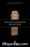 Dinler Tarihinin Meseleleri