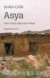 Asya: Yere Göğe Sığmayan Beşik