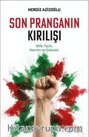 Son Pranganın Kırılışı