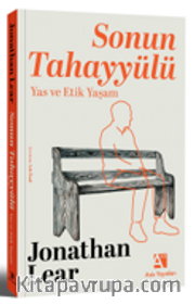 Sonun Tahayyülü: Yas ve Etik Yaşam