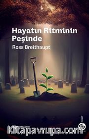 Hayatın Ritminin Peşinde