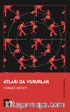 Atları Da Vururlar