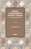 Ereğli Çevresindeki Ziyaret Yerleri