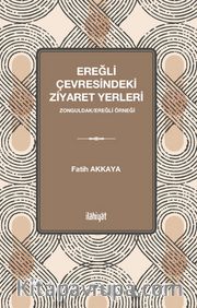 Ereğli Çevresindeki Ziyaret Yerleri