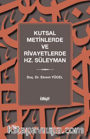 Kutsal Metinlerde ve Rivayetlerde Hz. Süleyman