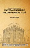 Samanîler Dönemi Horasan ve Maveraünnehir'de Mezhep Hareketleri