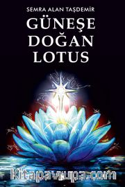 Güneşe Doğan Lotus