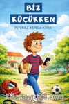 Biz Küçükken