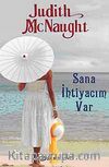 Sana İhtiyacım Var