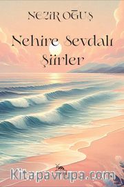 Nehire Sevdalı Şiirler