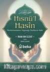 Hısnül Hasin & Müslümanların Sığınağı Muhkem Kale