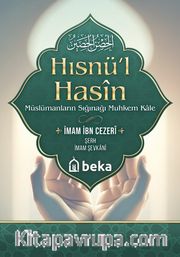 Hısnül Hasin <br /> Müslümanların Sığınağı Muhkem Kale