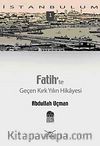 Fatih'te Geçen Kırk Yılın Hikayesi-1