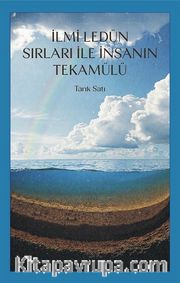 İlmi Ledün Sırları ile İnsanın Tekamülü