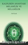 Kalplerin Anahtarı Melamilik ve Melamiler