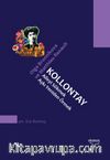 Kollontay & Aileyi Sökmek, Aşkı Yeniden Örmek