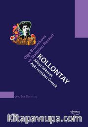 Kollontay <br /> Aileyi Sökmek, Aşkı Yeniden Örmek