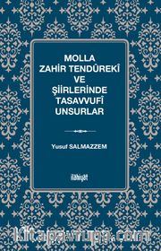 Molla Zahir Tendûrekî ve Şiirlerinde Tasavvufî Unsurlar