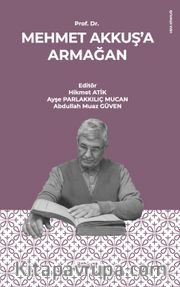 Prof. Dr. Mehmet Akkuş'a Armağan