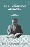 Prof. Dr. Bilal Kemikli'ye Armağan