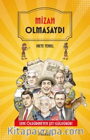 Mizah Olmasaydı