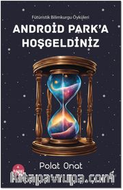 Android Park'a Hoş Geldiniz