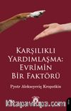 Karşılıklı Yardımlaşma: Evrimin Bir Faktörü