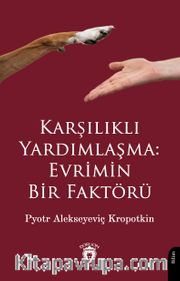 Karşılıklı Yardımlaşma: Evrimin Bir Faktörü