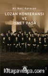 Lozan Konferansı ve İsmet Paşa
