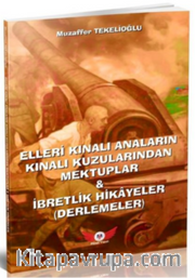 Elleri Kınalı Anaların Kınalı Kuzularından Mektuplar