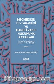 Necmeddîn et-Tarasûsî ve Hanefî Vakıf Hukukuna Katkıları