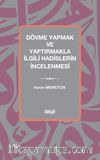 Dövme Yapmak ve Yaptırmakla İlgili Hadislerin İncelenmesi
