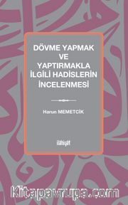 Dövme Yapmak ve Yaptırmakla İlgili Hadislerin İncelenmesi