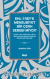 Ehl-i Rey'e Mensubiyet Bir Cerh Sebebi miydi?