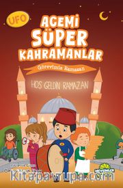 Ufo Acemi Süper Kahramanlar Görevimiz Ramazan
