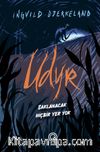 UDYR / Saklanacak Hiçbir Yer Yok