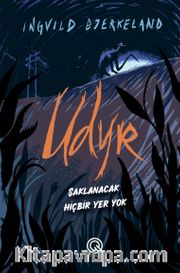 UDYR / Saklanacak Hiçbir Yer Yok