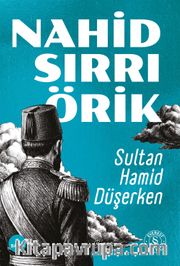 Sultan Hamid Düşerken