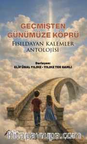 Geçmişten Günümüze Köprü