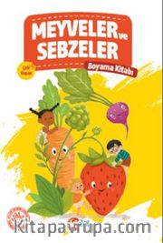 Meyveler ve Sebzeler Boyama Kitabı