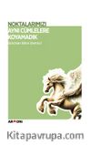 Noktalarımızı Aynı Cümlelere Koyamadık