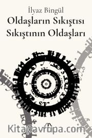 Oldaşların Sıkıştısı Sıkıştının Oldaşları