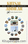 Kutsal Adımlar Hac ve Umre Rehberi