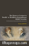 İbn Hazm ve Levinas'ta ‘Benlik' ve Benlikten Kaynaklanan  Ahlakî Sorunlar